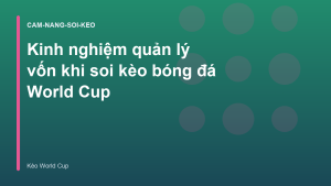 Read more about the article Kinh nghiệm quản lý vốn khi soi kèo bóng đá World Cup