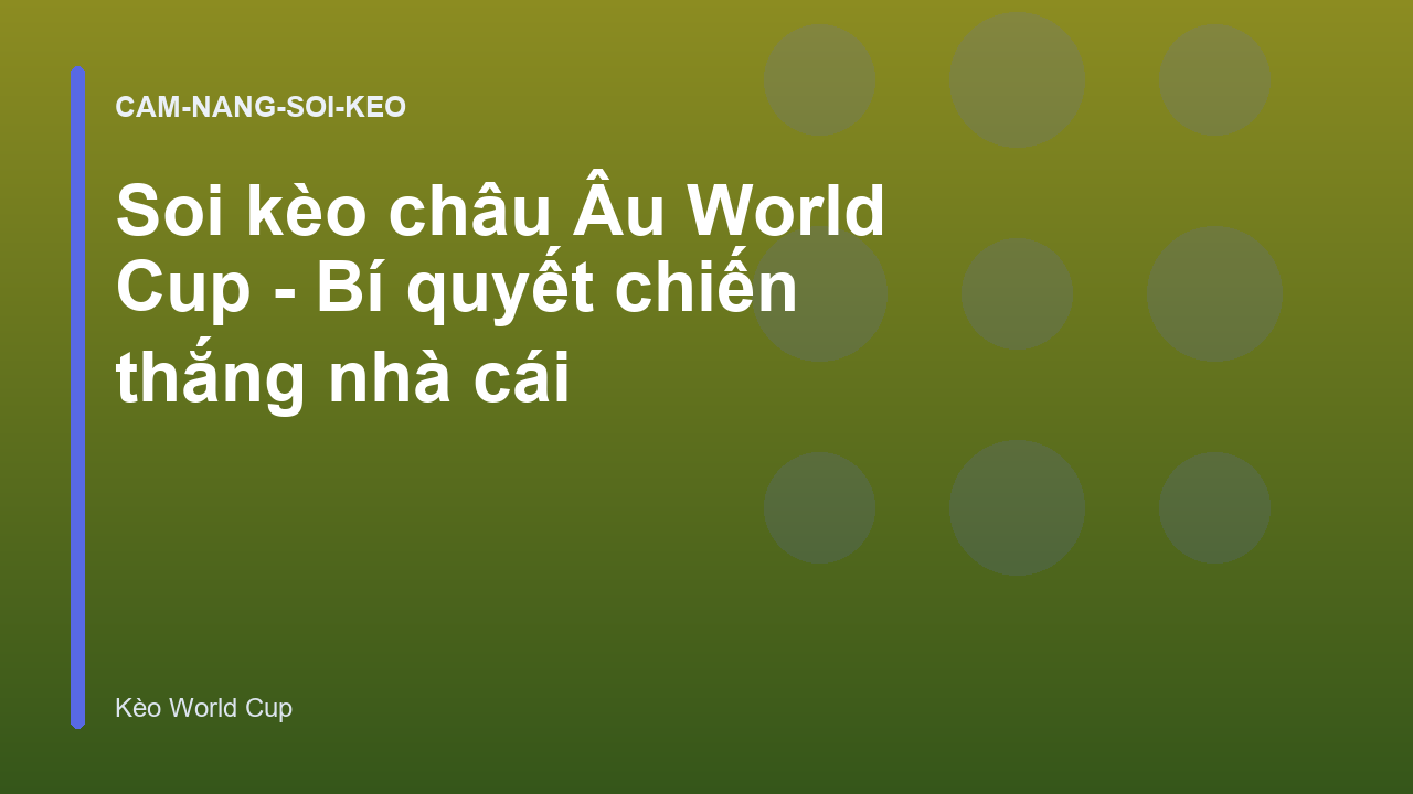 Read more about the article Soi kèo châu Âu World Cup – Bí quyết chiến thắng nhà cái