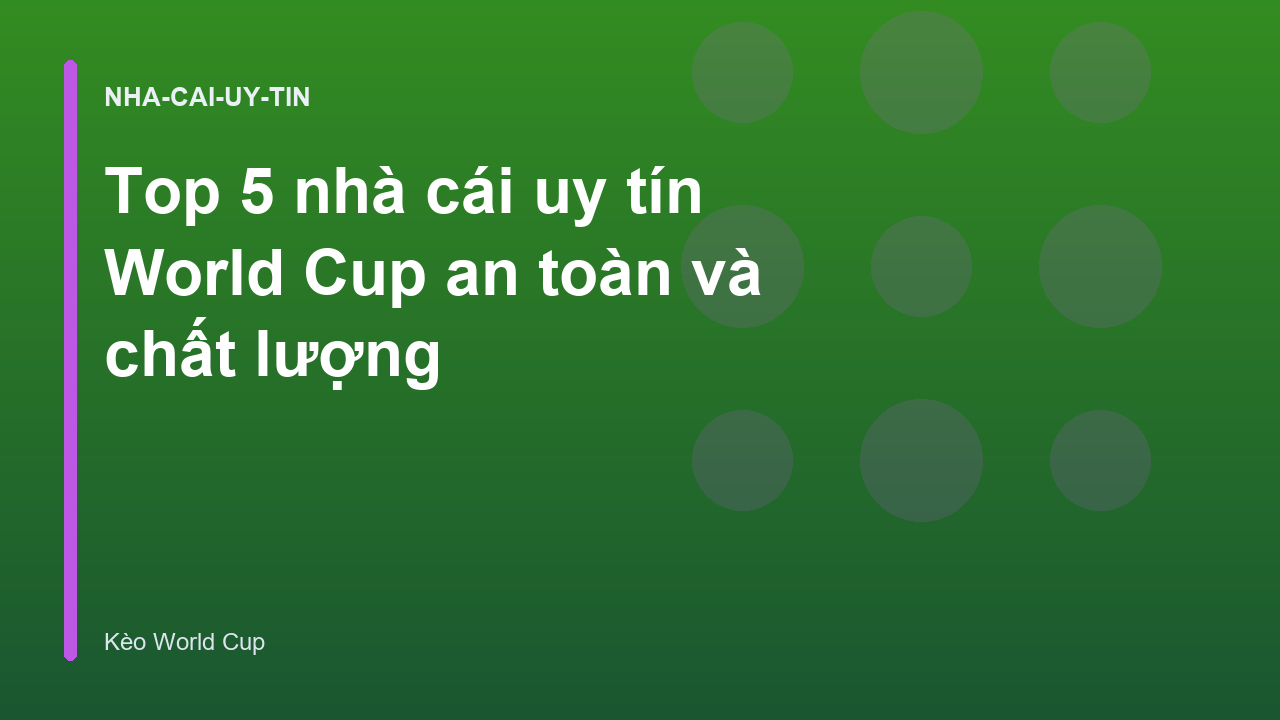 Read more about the article Top 5 nhà cái uy tín World Cup an toàn và chất lượng